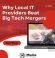 Why Local IT Providers Beat Big Tech Mergers